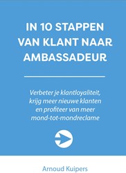 In 10 stappen van klant naar ambassadeur